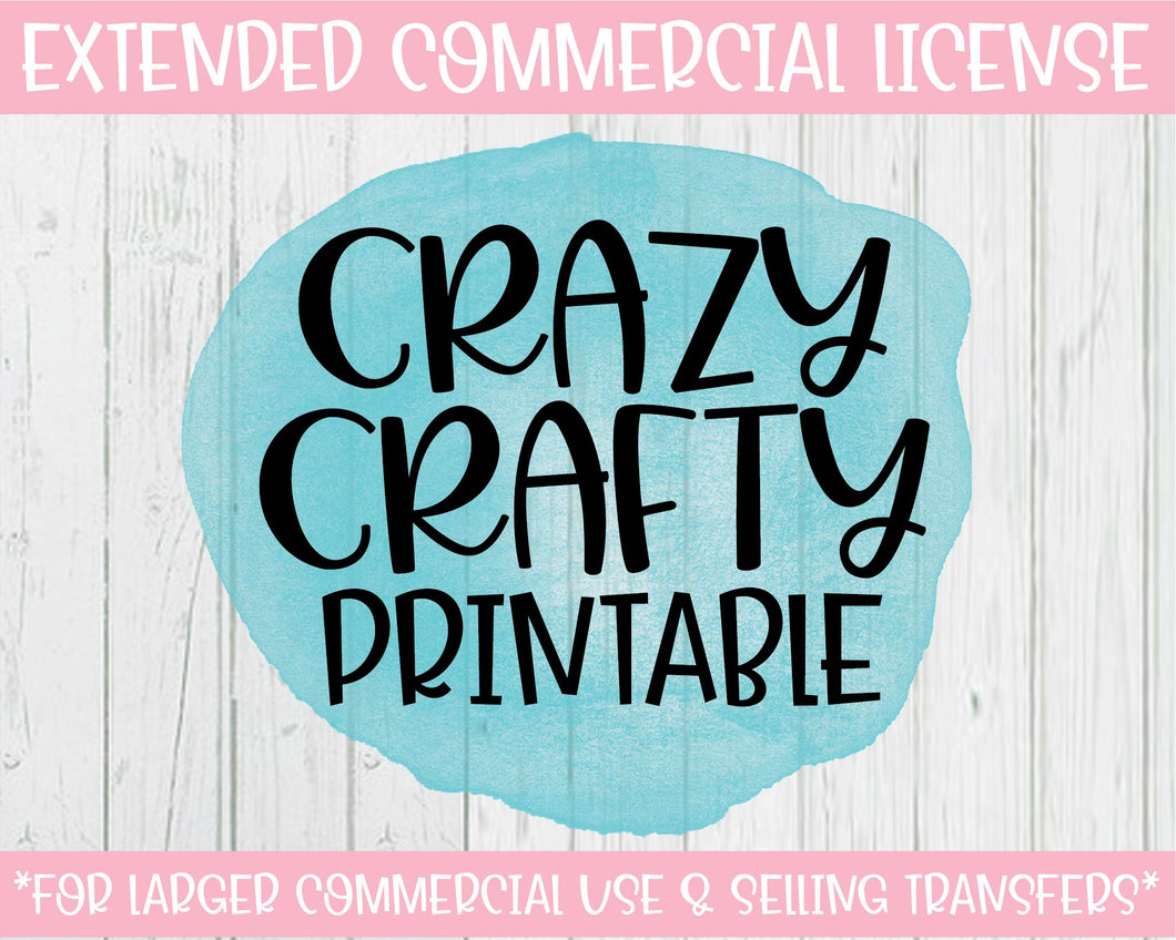 Printable Extended Commercial Use License - Single Design / 101-500 Units / Selling Transfers