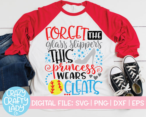 Forget the Glass Slippers, This Princess Wears Cleats Softball SVG Cut File