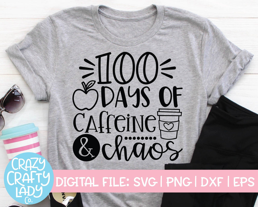 100 Days of Caffeine & Chaos SVG Cut File