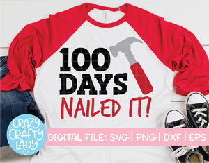 100 Days: Nailed It SVG Cut File