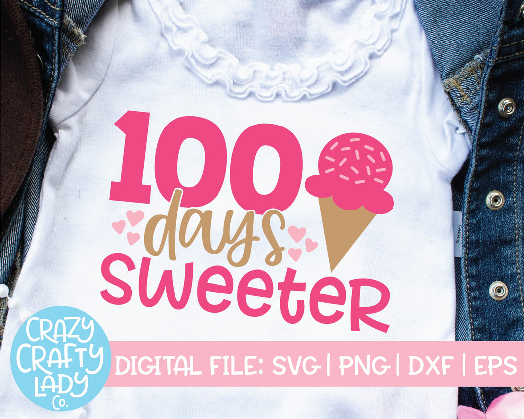 100 Days Sweeter SVG Cut File