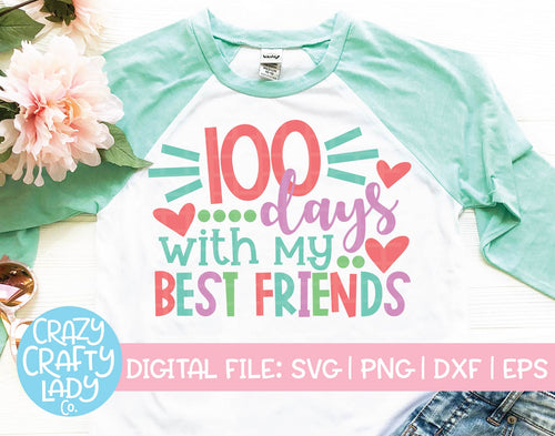 100 Days with My Best Friends SVG Cut File