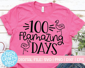 100 Flamazing Days SVG Cut File