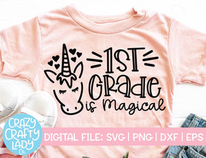 1st Grade Is Magical SVG Cut File
