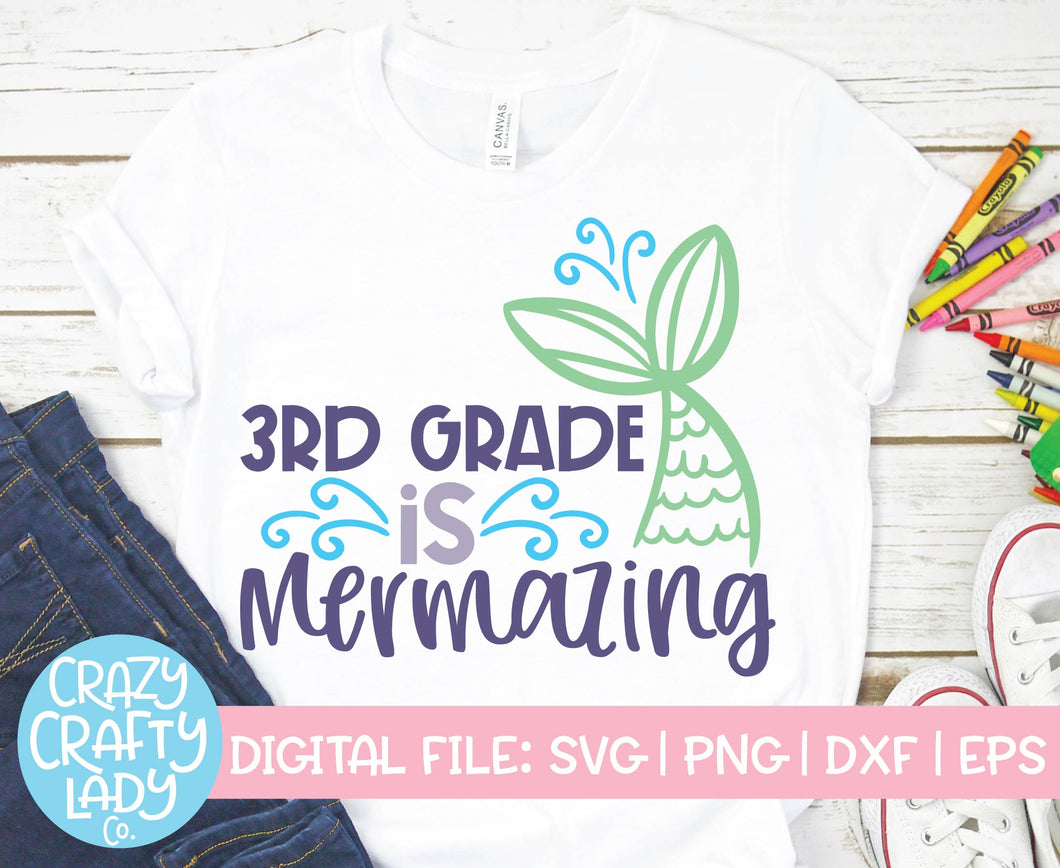 3rd Grade Is Mermazing SVG Cut File