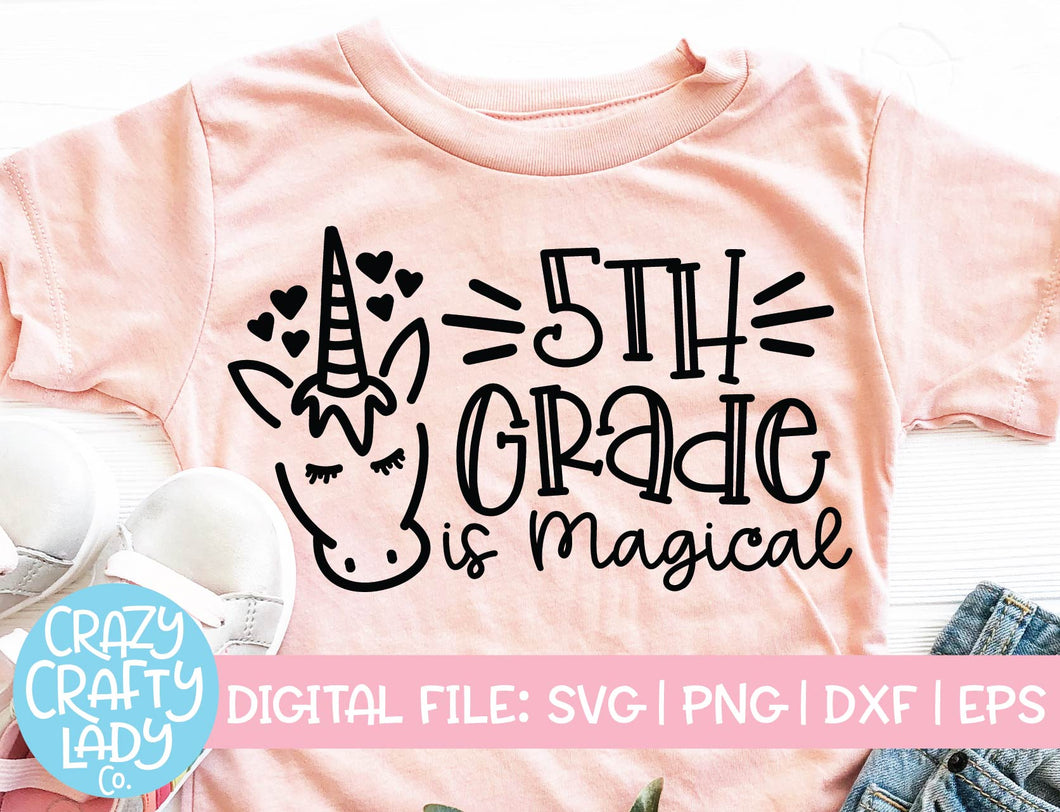 5th Grade Is Magical SVG Cut File
