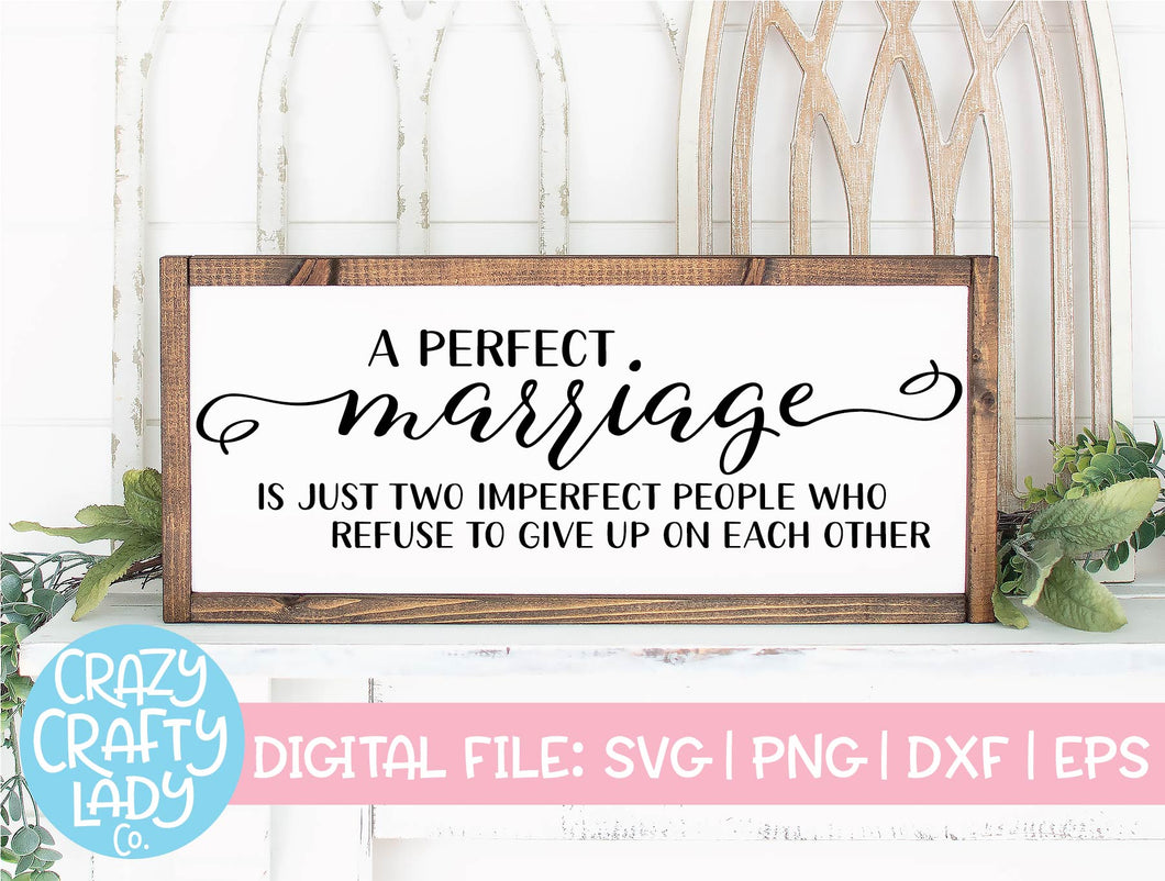 A Perfect Marriage SVG Cut File