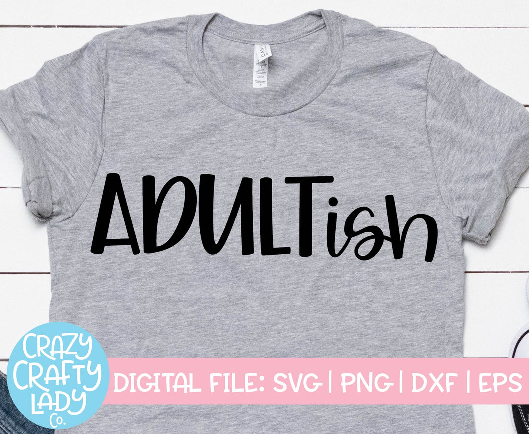 Adultish SVG Cut File