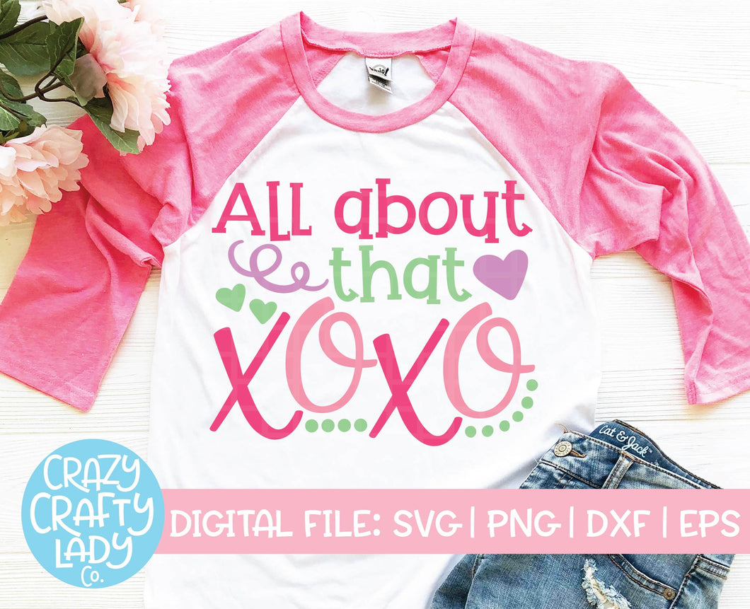 All About That XOXO SVG Cut File