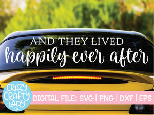 And They Lived Happily Ever After SVG Cut File