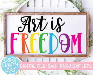 Art Is Freedom SVG Cut File