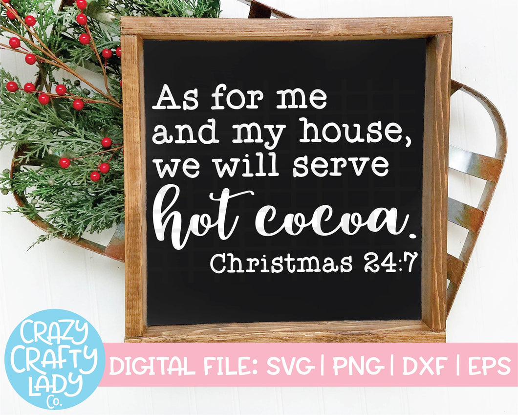 As for Me and My House, We Will Serve Hot Cocoa SVG Cut File