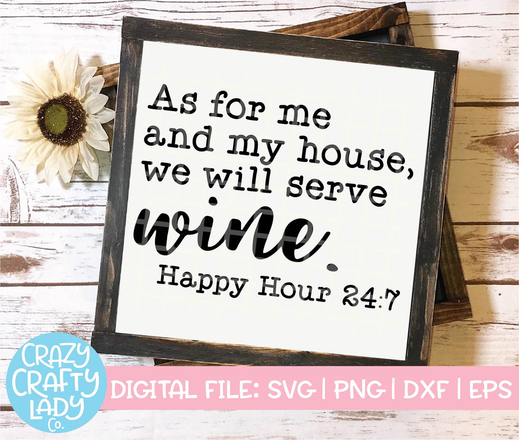 As for Me and My House, We Will Serve Wine SVG Cut File