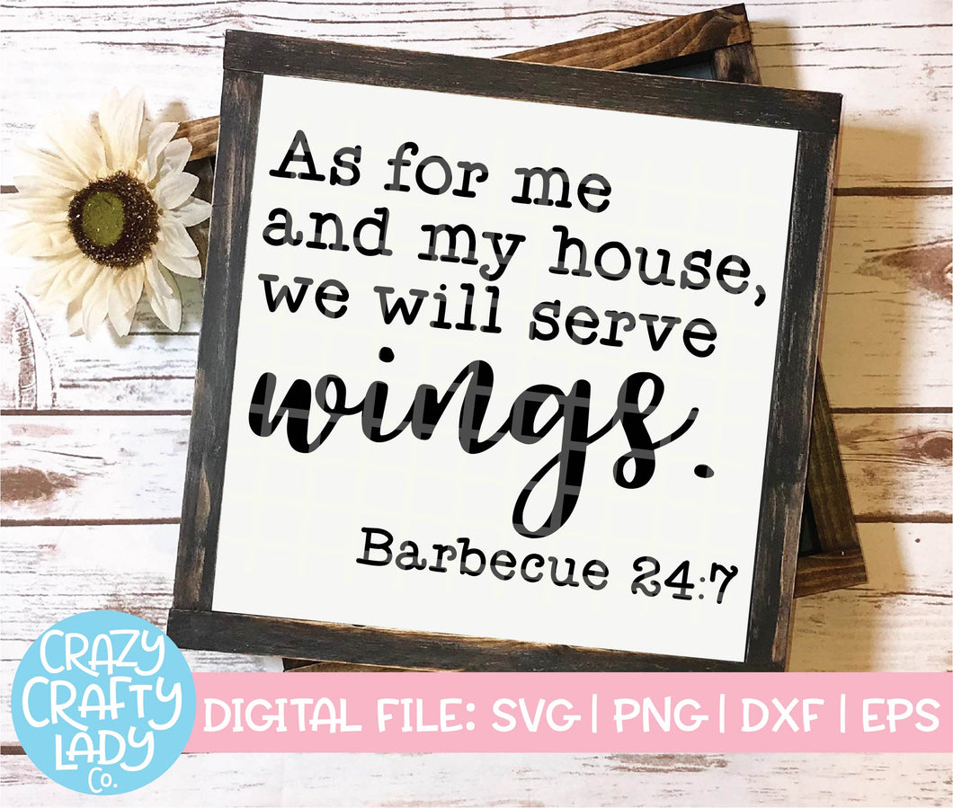 As for Me and My House, We Will Serve Wings SVG Cut File