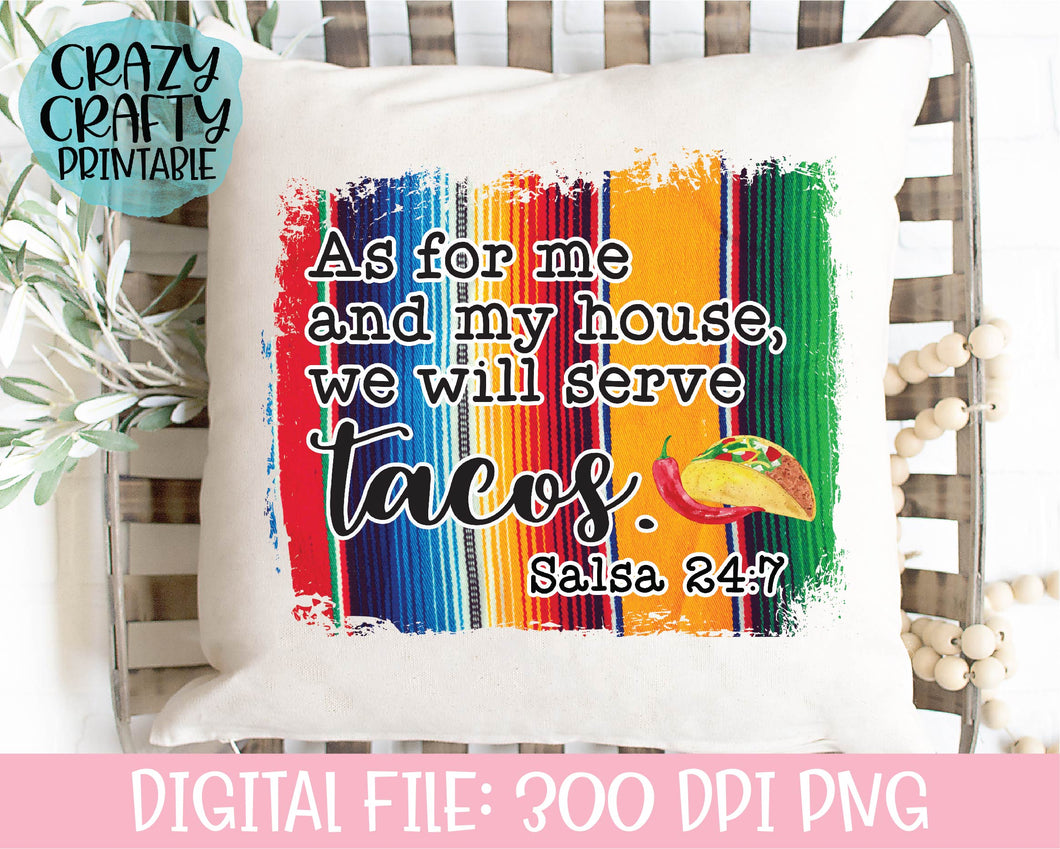As for Me and My House, We Will Serve Tacos PNG Printable File