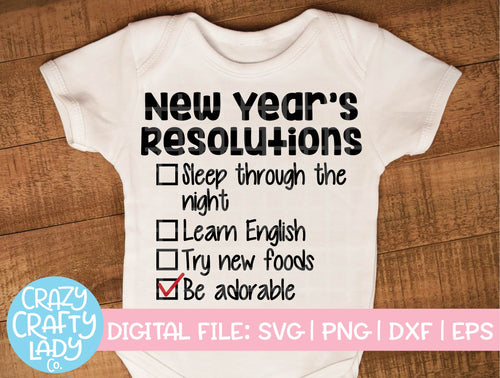 Baby New Year's Resolutions SVG Cut File