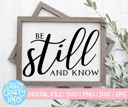 Be Still and Know SVG Cut File