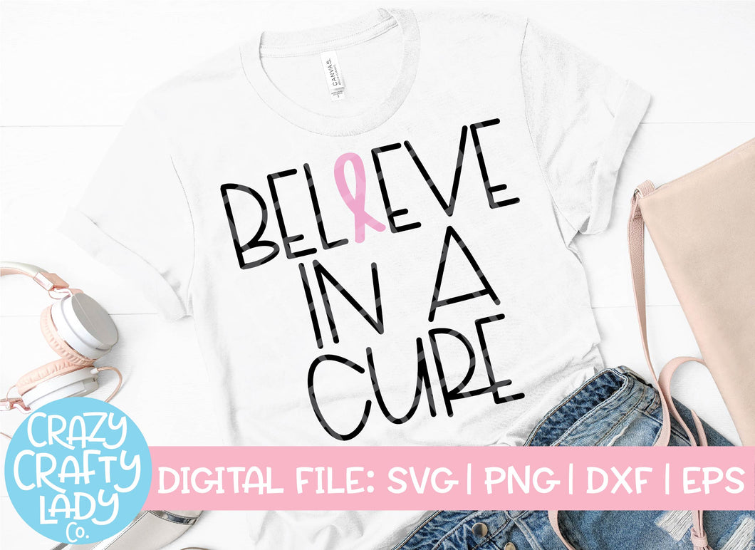 Believe in a Cure SVG Cut File