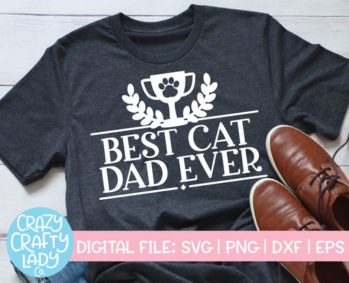 Best Cat Dad Ever SVG Cut File