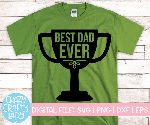Best Dad Ever SVG Cut File
