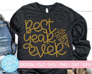 Best Year Ever SVG Cut File