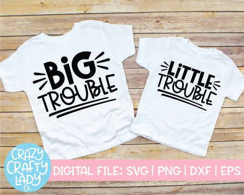 Big & Little Trouble SVG Cut File Bundle