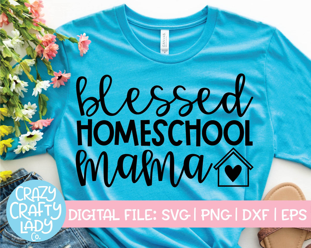 Blessed Homeschool Mama SVG Cut File