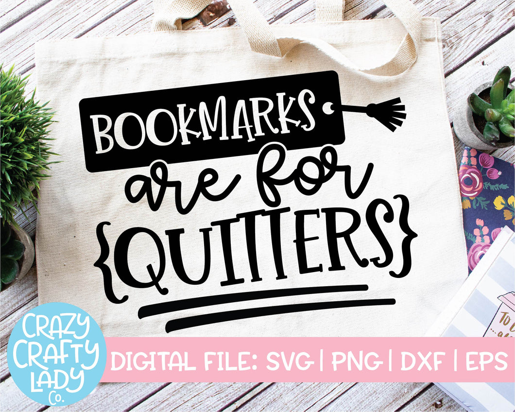 Bookmarks Are for Quitters SVG Cut File