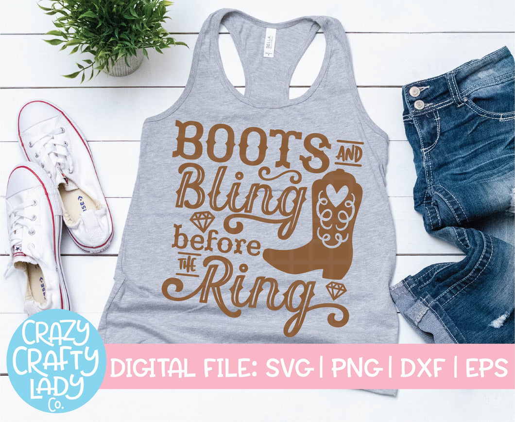 Boots and Bling Before the Ring SVG Cut File