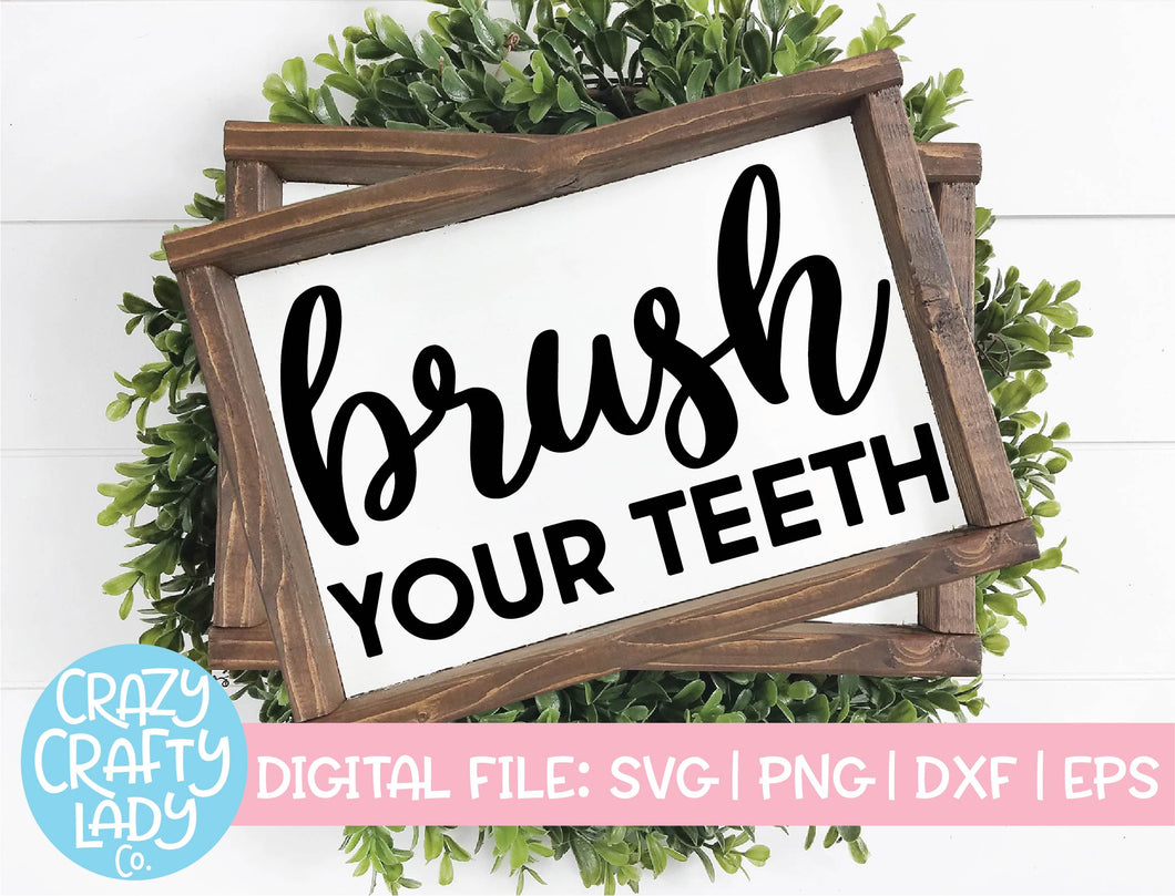 Brush Your Teeth SVG Cut File