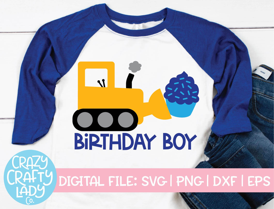 Bulldozer Birthday Boy SVG Cut File