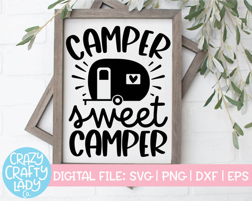 Camper Sweet Camper SVG Cut File