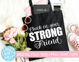 Check on Your Strong Friend SVG Cut File