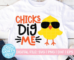Chicks Dig Me SVG Cut File