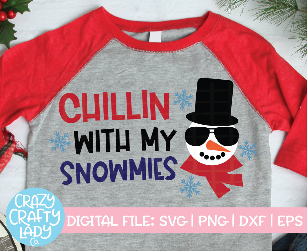Chillin with my Snowmies SVG Cut File