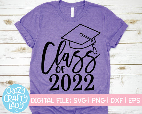 Class of 2022 SVG Cut File