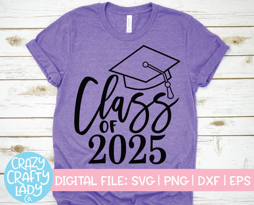 Class of 2025 SVG Cut File