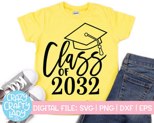 Class of 2032 SVG Cut File