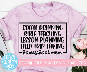 Coffee Drinking, Bible Teaching Homeschool Mom SVG Cut File