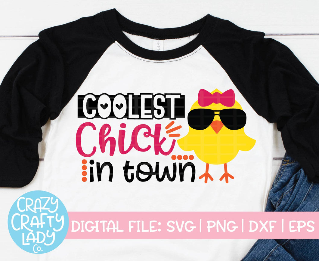 Coolest Chick in Town SVG Cut File