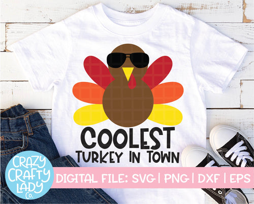 Coolest Turkey in Town SVG Cut File