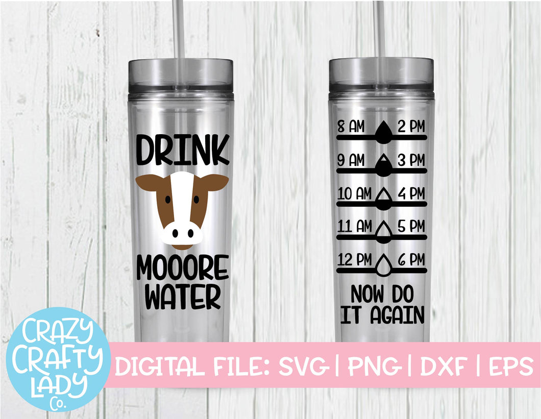 Drink Mooore Water Bottle Tracker SVG Cut File