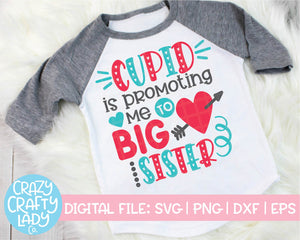 Cupid Is Promoting Me to Big Sister SVG Cut File