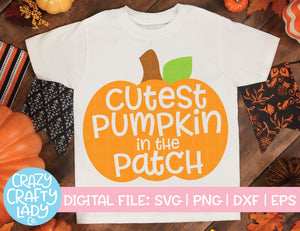 Cutest Pumpkin in the Patch SVG Cut File