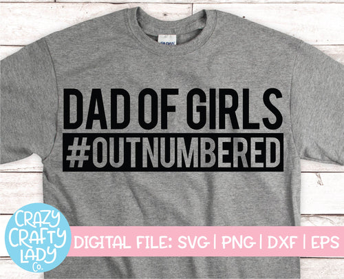 Dad of Girls: Outnumbered SVG Cut File