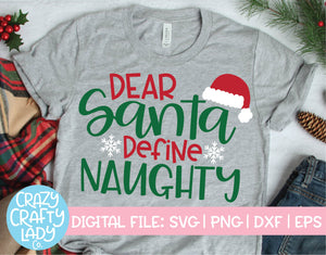 Dear Santa, Define Naughty SVG Cut File