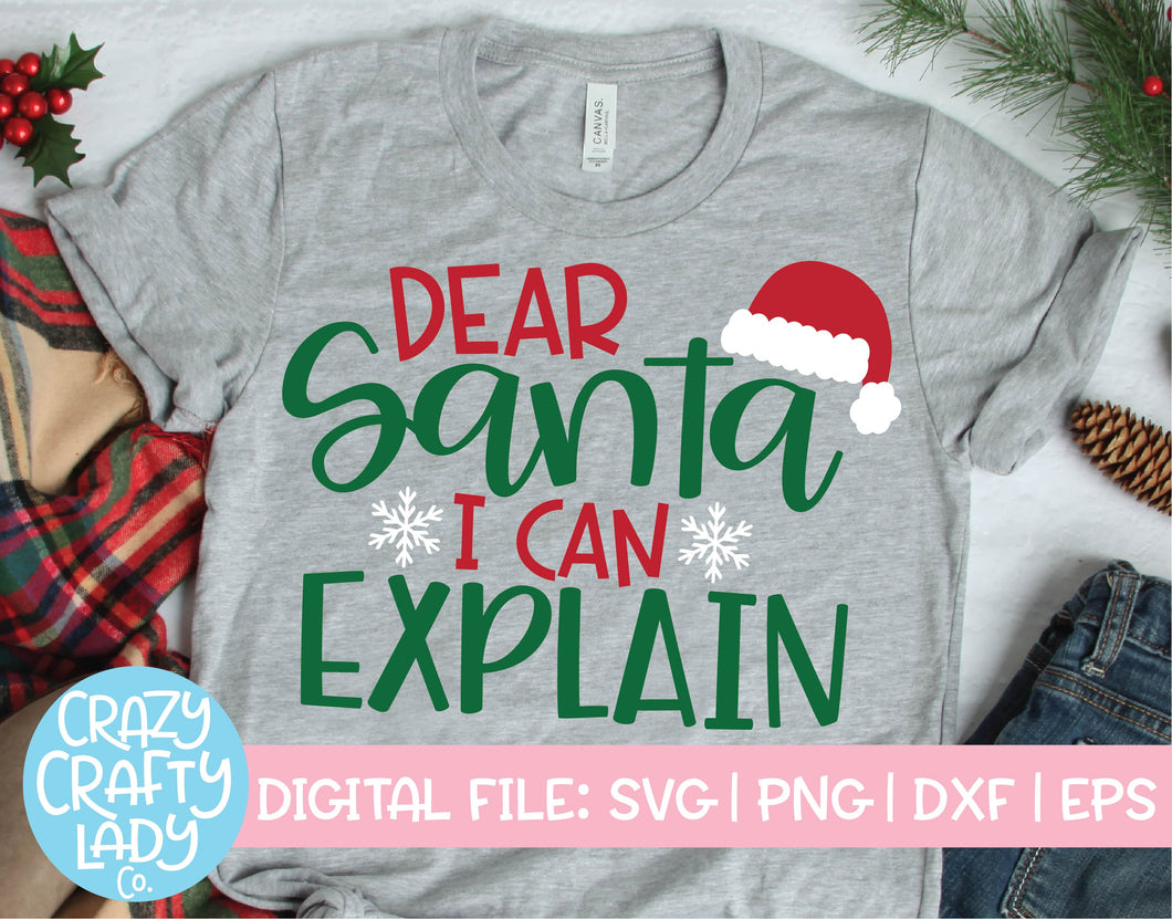 Dear Santa, I Can Explain SVG Cut File