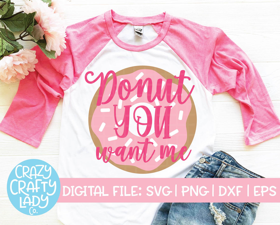 Donut You Want Me SVG Cut File