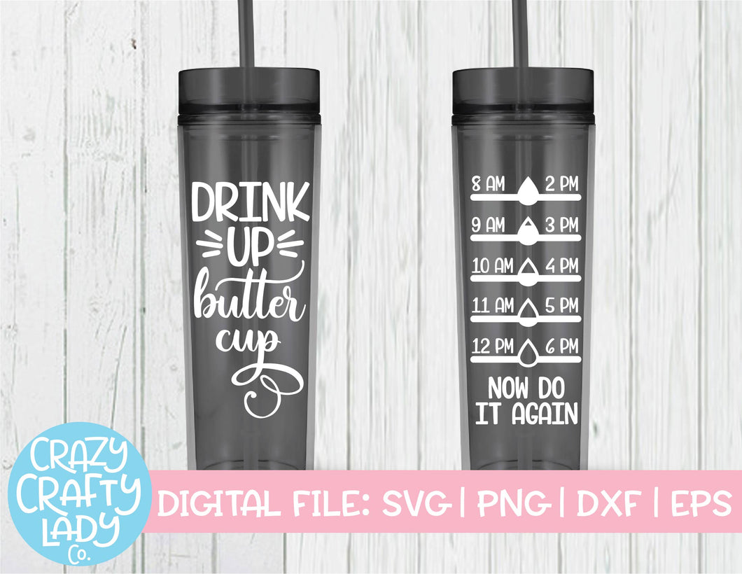 Drink Up Buttercup Water Bottle Tracker SVG Cut File
