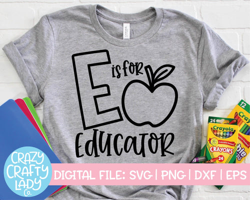 E Is for Educator SVG Cut File